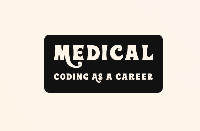 Reasons to Choose Medical Coding As a Career